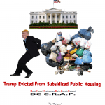 humor-times-dc-crap-trump-evicted-from-subsidized-public-housing