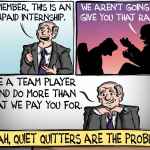 Quiet Quitters aren’t the problem