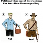 politically-incorrect-instructions-for-your-new-messenger-bag-color