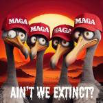 Ain't We Extinct