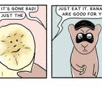 Bad Banana