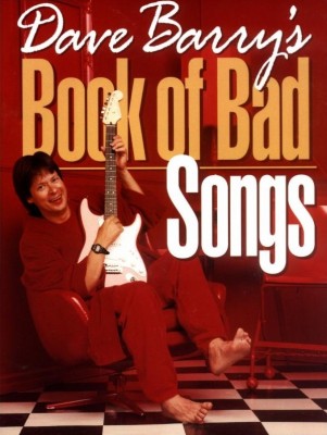 Dave Barry's 'Book of Bad Songs'