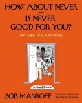 Book Review: How About Never?