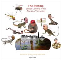 The Swamp: Creeps Crawling in the District of Corruption – a Book Review